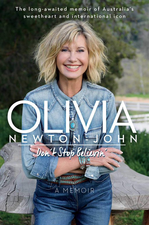 Olivia Newton-John's new memoir, Don't Stop Believin'