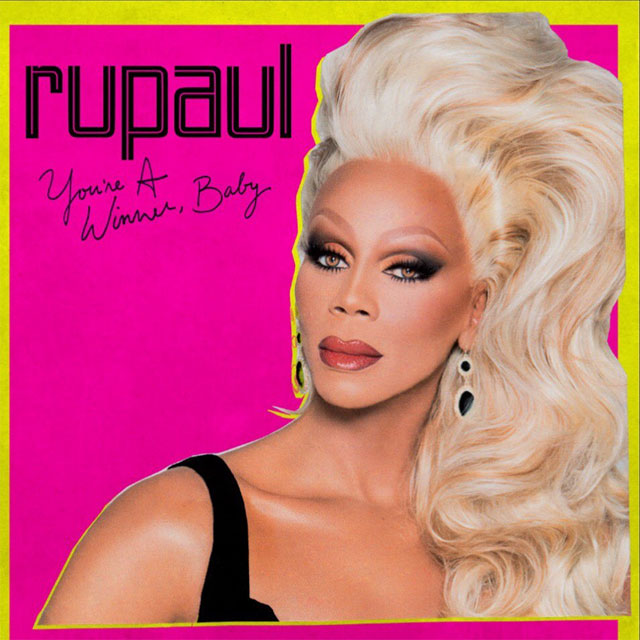 Out Music: RuPaul &#8220;You&#8217;re A Winner, Baby&#8221;