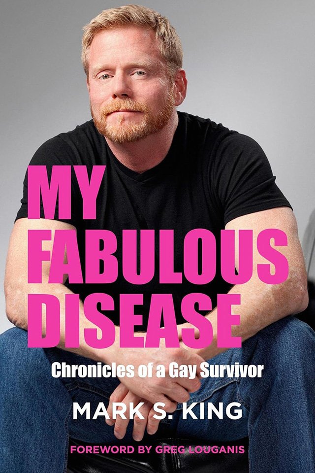 My Fabulous Disease by Mark S. King