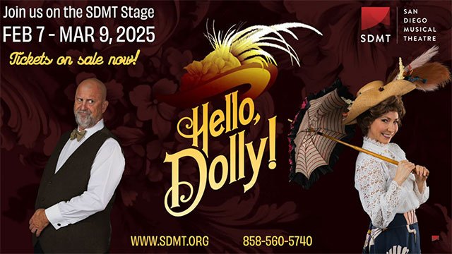 San Diego Musical Theatre presents "Hello, Dolly!"