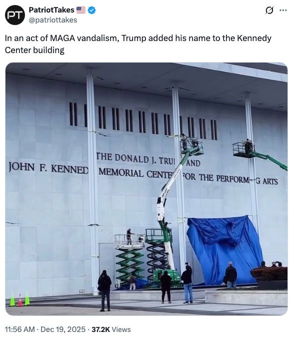 Trump has already added his name to the Kennedy Center building
