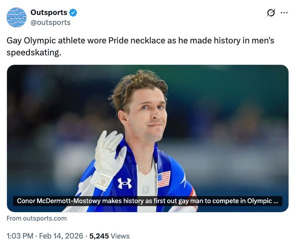 U.S. speedskater Conor McDermott-Mostowy made history this week, becoming the first out gay male Olympic speedskater as he competed in the men&rsquo;s 1,000 meters.