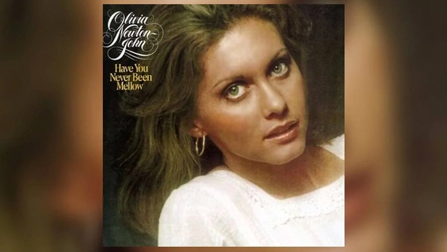 Olivia Newton-John 'Have You Never Been Mellow'