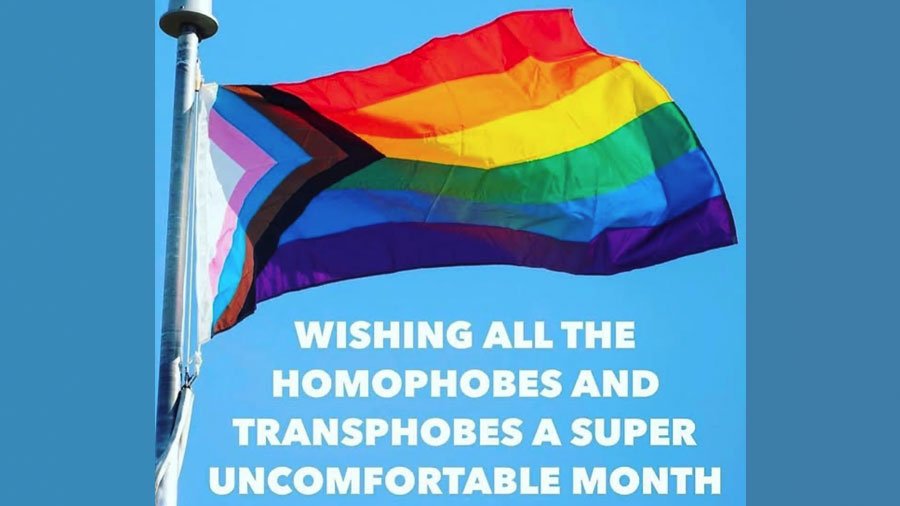 Wishing homophobes and transphobes an uncomfortable month