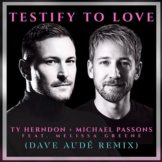 Testify To Love (Dave Aude Remix)